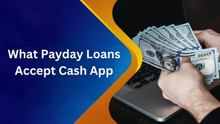 What Payday Loans Accept Cash App